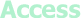 Access